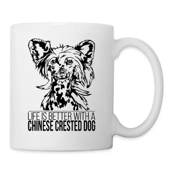 Chinese Crested Dog life is better Dogs Wilsigns - Mug - white - Right