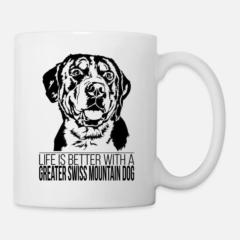 Greater Swiss Mountain Dog life is better Wilsigns - Tasse - Weiß