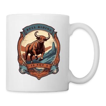 Bullenreiten ist kein Sport für Feiglinge - Tasse - Weiß - Rechts