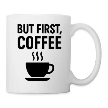 Kaffeesüchtiger Kaffee zuerst - Tasse - Weiß - Rechts