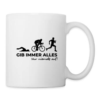 alles geben nur nicht auf Triathlon Geschenkidee - Tasse - Weiß - Rechts
