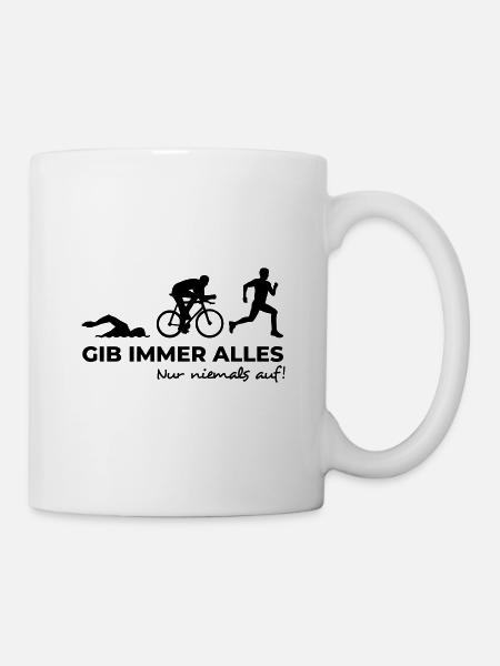 alles geben nur nicht auf Triathlon Geschenkidee - Tasse - Weiß