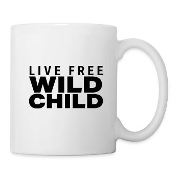 LIVE FREE WILD CHILD - Mug - white - Right
