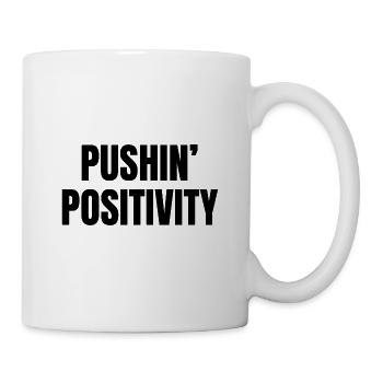 pushin' positivity - Tasse - Weiß - Rechts