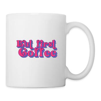 But first Coffee - Retro coffee lover saying - Mug - white - Right
