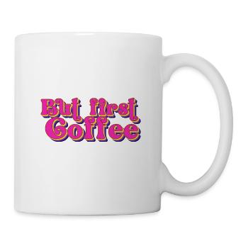 But first Coffee - Retro coffee lover saying - Mug - white - Right