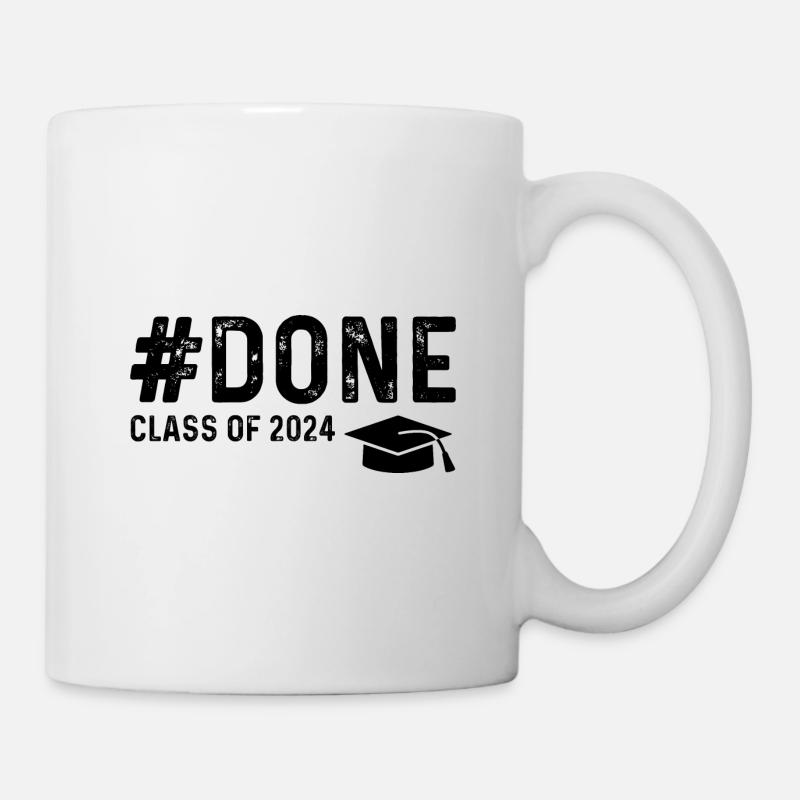 Done Class Of 2024 - Tasse - Weiß