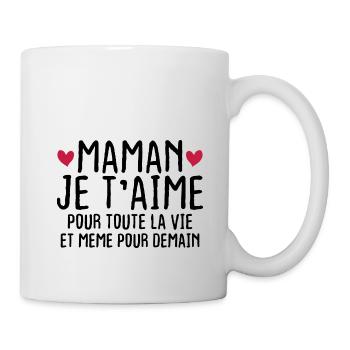 Maman je t'aime pour toute la vie - Mug blanc - blanc - Droite