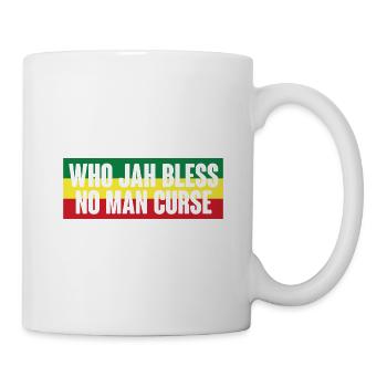 Who Jah Bless no man curse Reggae - Tasse - Weiß - Rechts