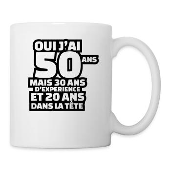 J'ai 50 ans mais 30 ans d'expérience - Mug blanc - blanc - Droite