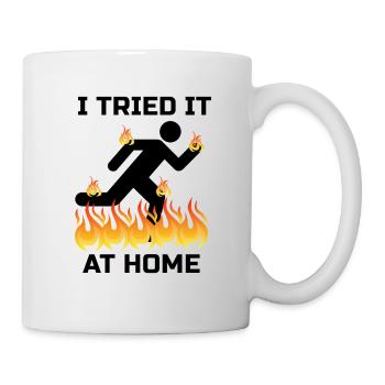I Tried It At Home Experiment Unfall Geschenk - Tasse - Weiß - Rechts