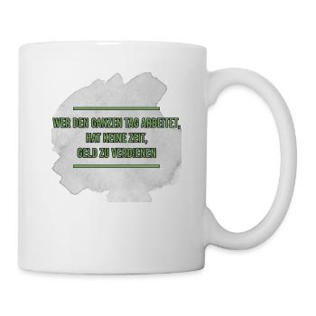 Spruch finanzielle Freiheit - Tasse - Weiß - Rechts