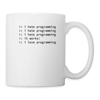 Programmierer Coden Hass Nerd Geek lustig Geschenk - Tasse - Weiß - Rechts