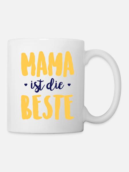Mama ist die Beste - Tasse - Weiß