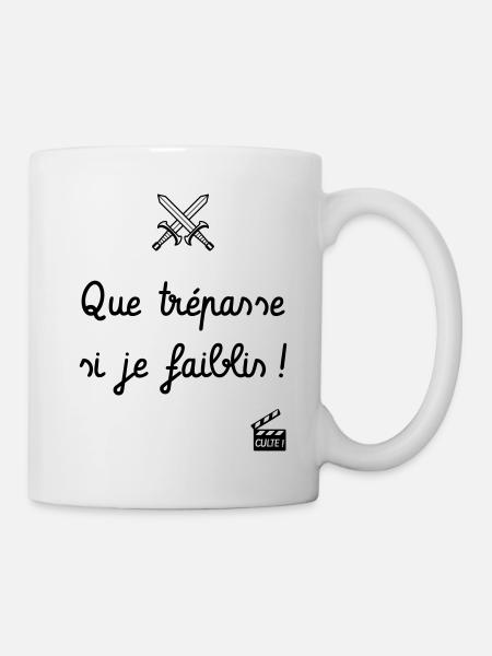 Que trépasse si je faiblis ! Les Visiteurs - Culte - Mug blanc - blanc