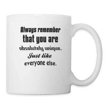 Always remember that you are absolutely unique - Mug - white - Right
