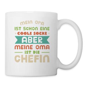 Mein Opa ist cool! Meine Oma ist die Chefin. Oma - Tasse - Weiß - Rechts