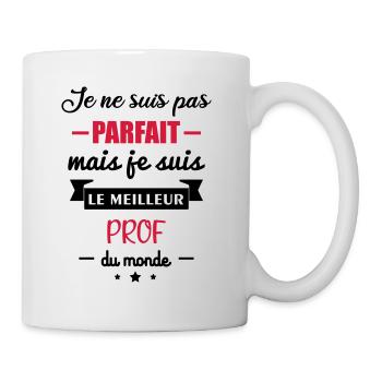 Pas parfait Prof,cadeau professeur,prof - Mug blanc - blanc - Droite