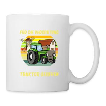 Entschuldigung das ich zu spät bin Traktor Kinder - Tasse - Weiß - Rechts