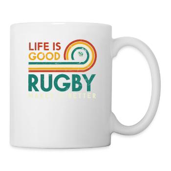 Life is good. Rugby makes it better - Mug - white - Right