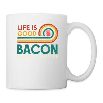 Life is good bacon makes it better design for - Mug - white - Right
