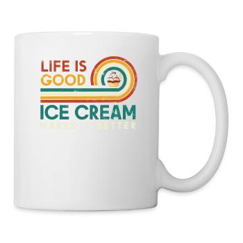 Life is Good Ice Cream Makes It Better for Ice Cream - Mug - white - Right