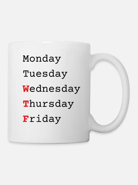 WTF Woche - Tasse - Weiß