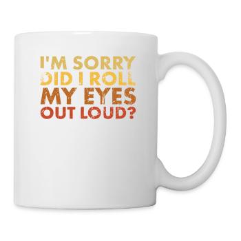Je suis désolé, j’ai les yeux forts - Mug blanc - blanc - Droite