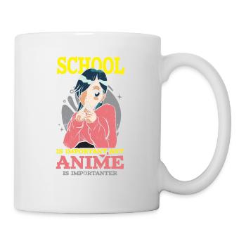 School is important, but anime is more important for - Mug - white - Right