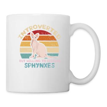 Introverted, But Ready to Talk About Sphynxes - Mug - white - Right