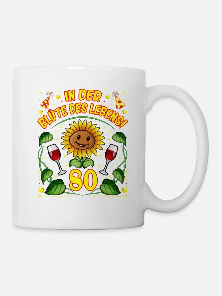 80 Geburtstag Geschenk lustig 80. Jubiläum Blumen - Tasse - Weiß
