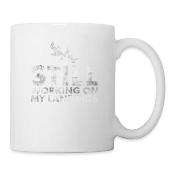 Je travaille toujours sur ma conception d’atterrissage - Mug blanc - blanc - Droite