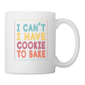I can't have a cookie to bake or bake - Mug - white - Right