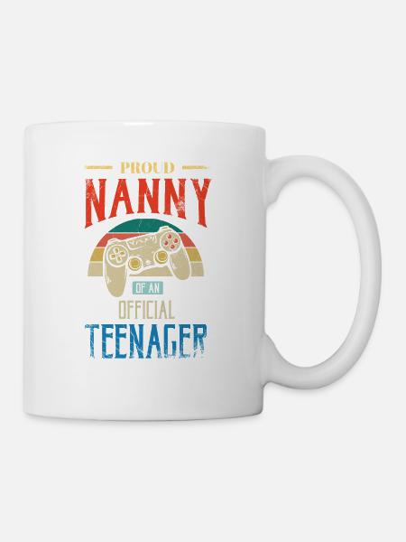 Proud Nanny of An Official Teenager For - Mug - white