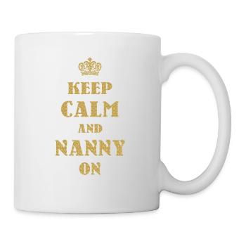 Stay Calm And Nanny For Grandma Grandma - Mug - white - Right