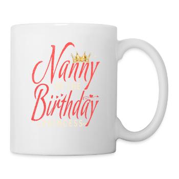 Nanny The Birthday Princess For - Mug - white - Right