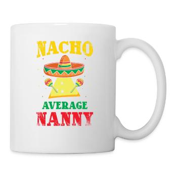 Nacho, Average Nanny For - Mug - white - Right