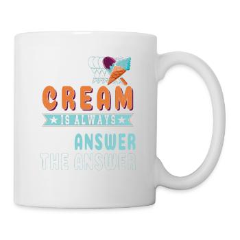 Eiscreme Ist Immer Die Antwort Auf Gefrorene - Tasse - Weiß - Rechts