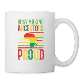 Employed, Ancestors Proud of The African - Mug - white - Right