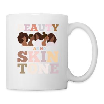 Beauty has no skin tone for the proud - Mug - white - Right
