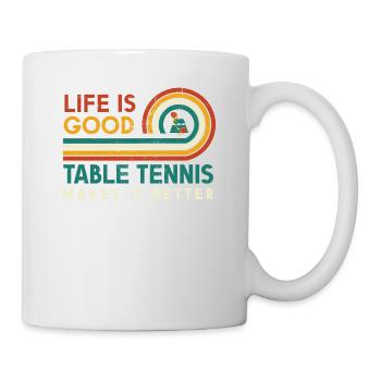 La vie est belle. Le tennis de table le rend meilleur - Mug blanc - blanc - Droite