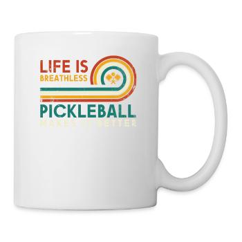 Das Leben Ist Erstaunlich, Pickleball Macht Es - Tasse - Weiß - Rechts