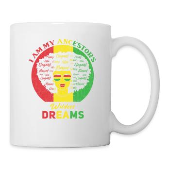 Je suis le rêve le plus fou de mes ancêtres pour - Mug blanc - blanc - Droite