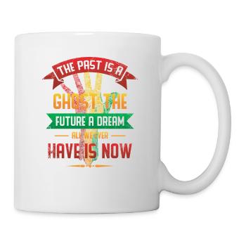 The past is a spirit, the future a - Mug - white - Right