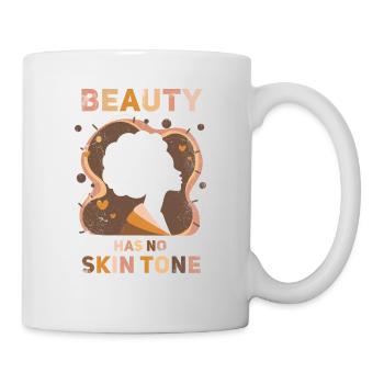 Beauty has no skin tone for the proud - Mug - white - Right