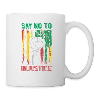 Lehnen Sie Ungerechtigkeit Für Stolzen - Tasse - Weiß - Rechts