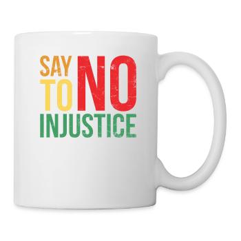 Lehnen Sie Ungerechtigkeit Für Stolzen - Tasse - Weiß - Rechts