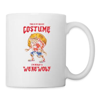 Dies Ist Mein Menschliches Kostüm. Ich Bin - Tasse - Weiß - Rechts