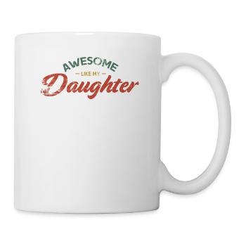 Fantastic as my daughter design for a father - Mug - white - Right