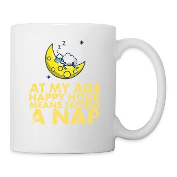 In Meinem Alter Bedeutet Happy Hour, Ein - Tasse - Weiß - Rechts